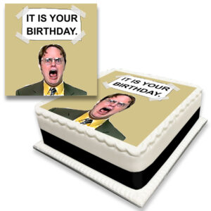 Office It Is Your Birthday Cake